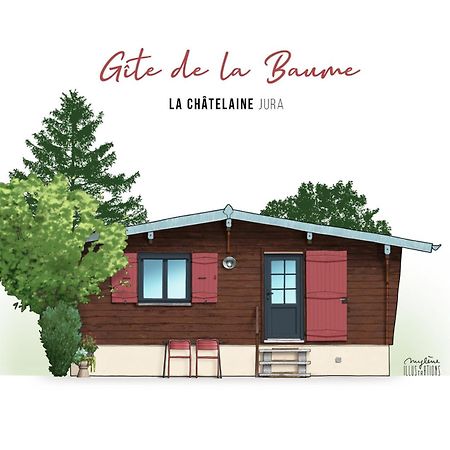 Chalet De La Baume La Chatelaine Exterior foto